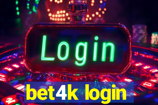 bet4k login